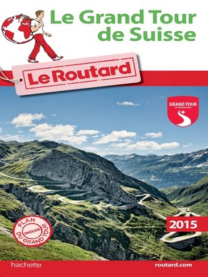 cover image of Guide du Routard Le grand tour de Suisse